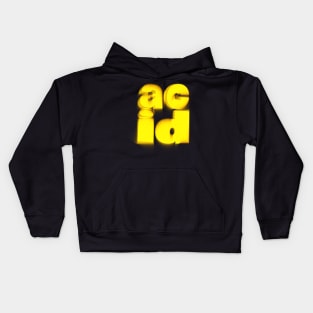 Acid  ---- Retro Acid House Typography Music Design Kids Hoodie